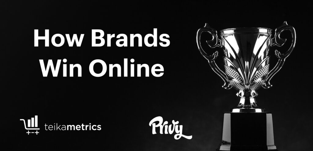 How Brands Win Online: Partner Webinar with Privy