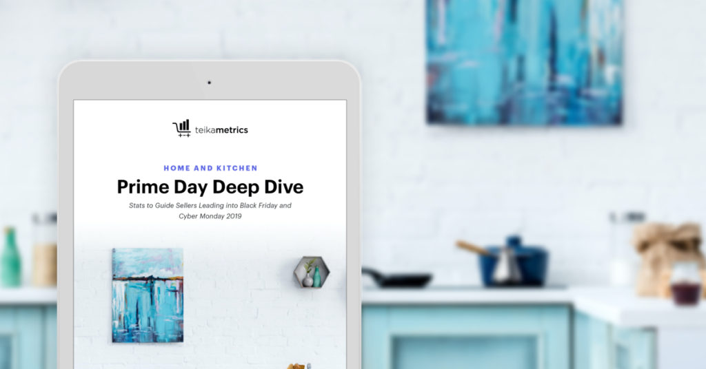 Prime Day 2019 ‘Home and Kitchen’ Category Deep Dive