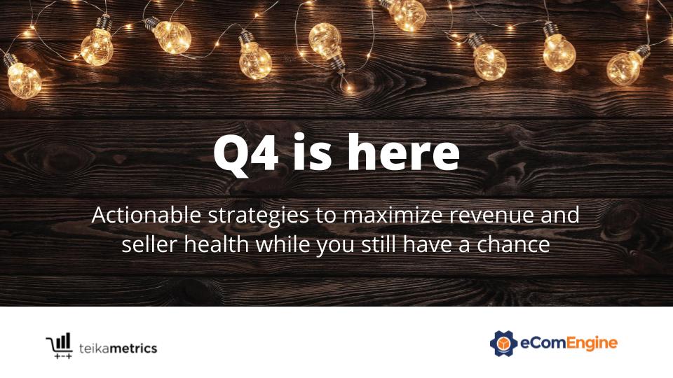 Q4 is Here: Actionable Strategies to Maximize Revenue and Account Health