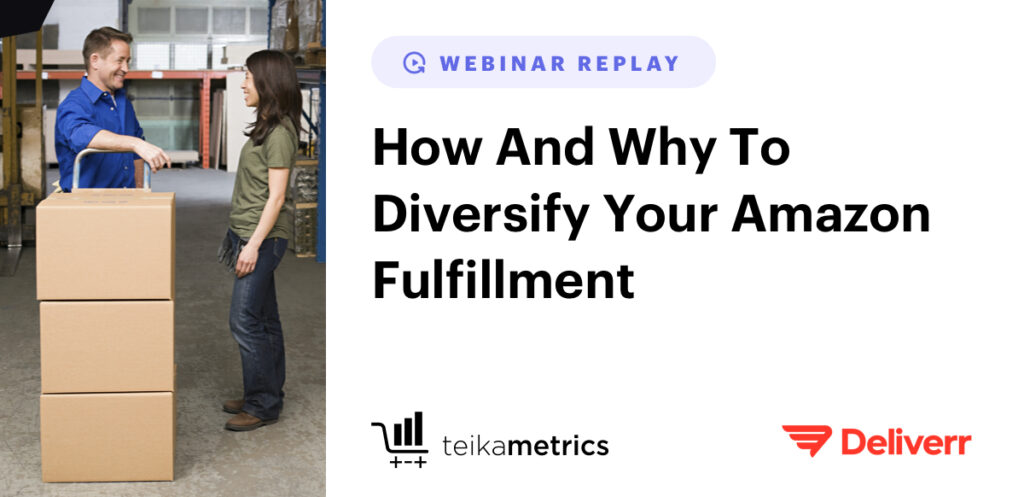 How And Why To Diversify Your Amazon Fulfillment