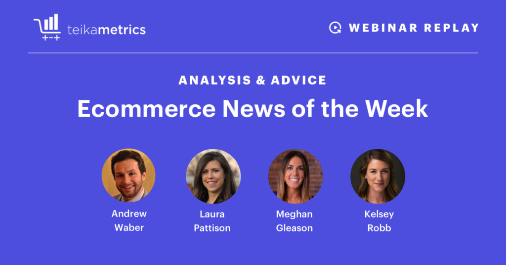 July 2020 Ecommerce News Roundup & Response