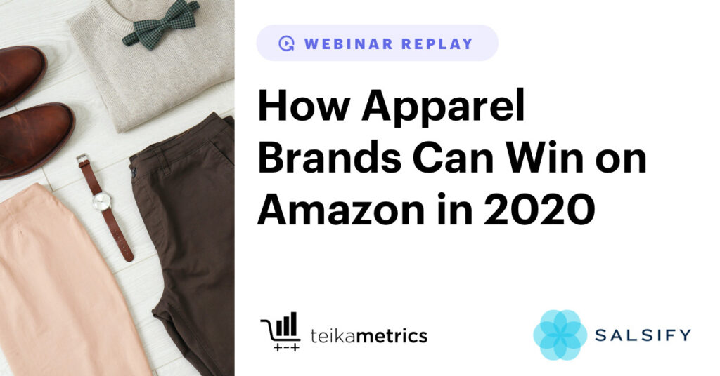 How Apparel Brands Can Win on Amazon in 2020