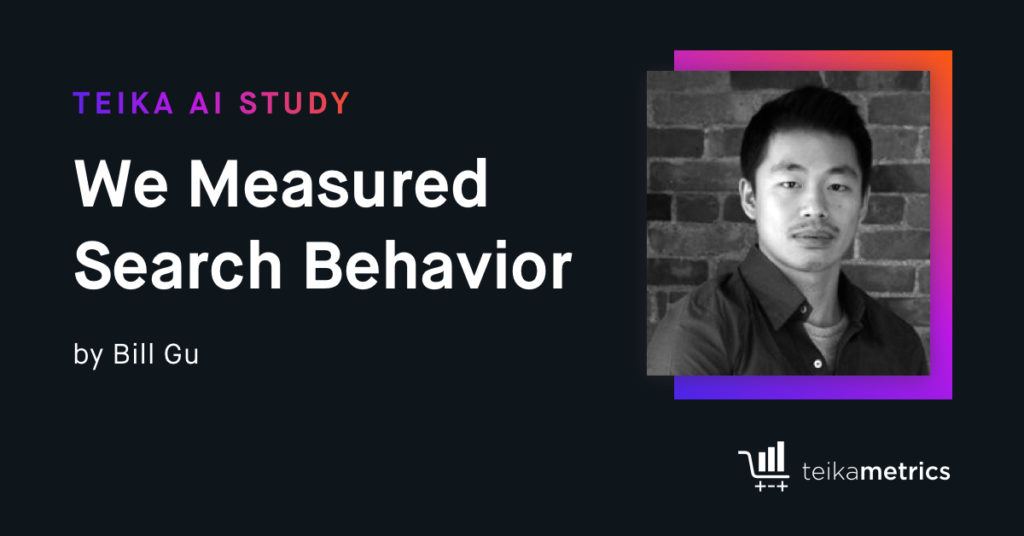 TeikaAI Study: We Measured Search Behavior