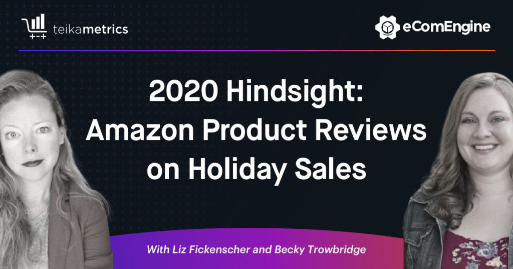 2020 Hindsight: Amazon Product Reviews on Holiday Sales