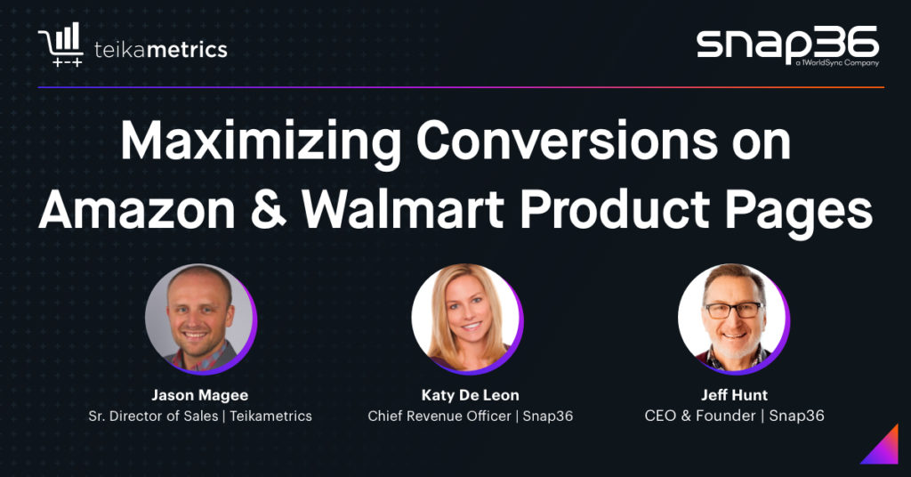 Maximizing Conversions on Amazon and Walmart Product Pages – Webinar Replay