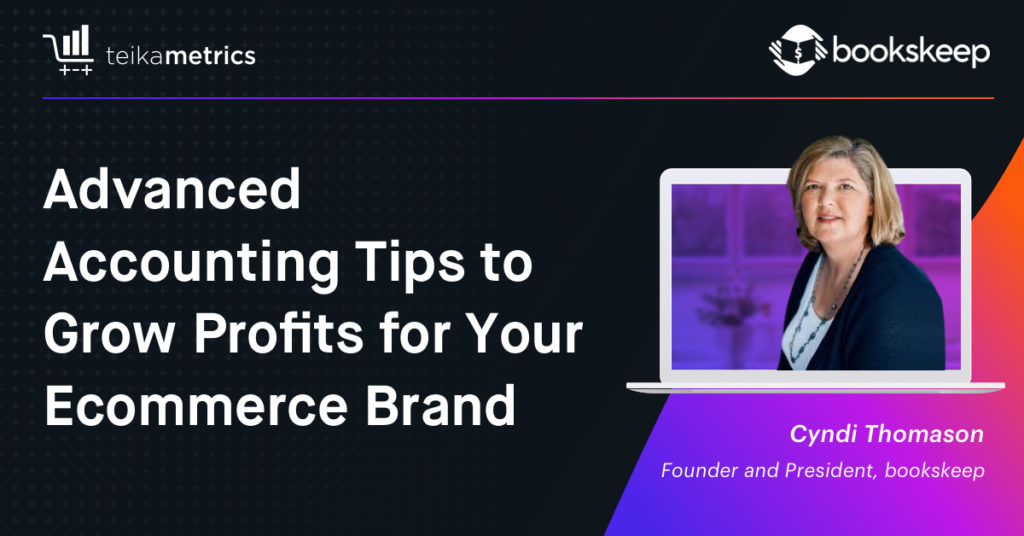Advanced Accounting Tips to Grow Profits For Your Ecommerce Brand