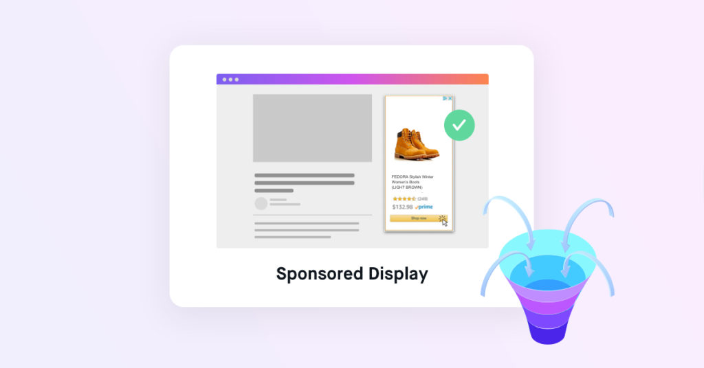 Amazon Sponsored Display Ads: A Full-Funnel Approach