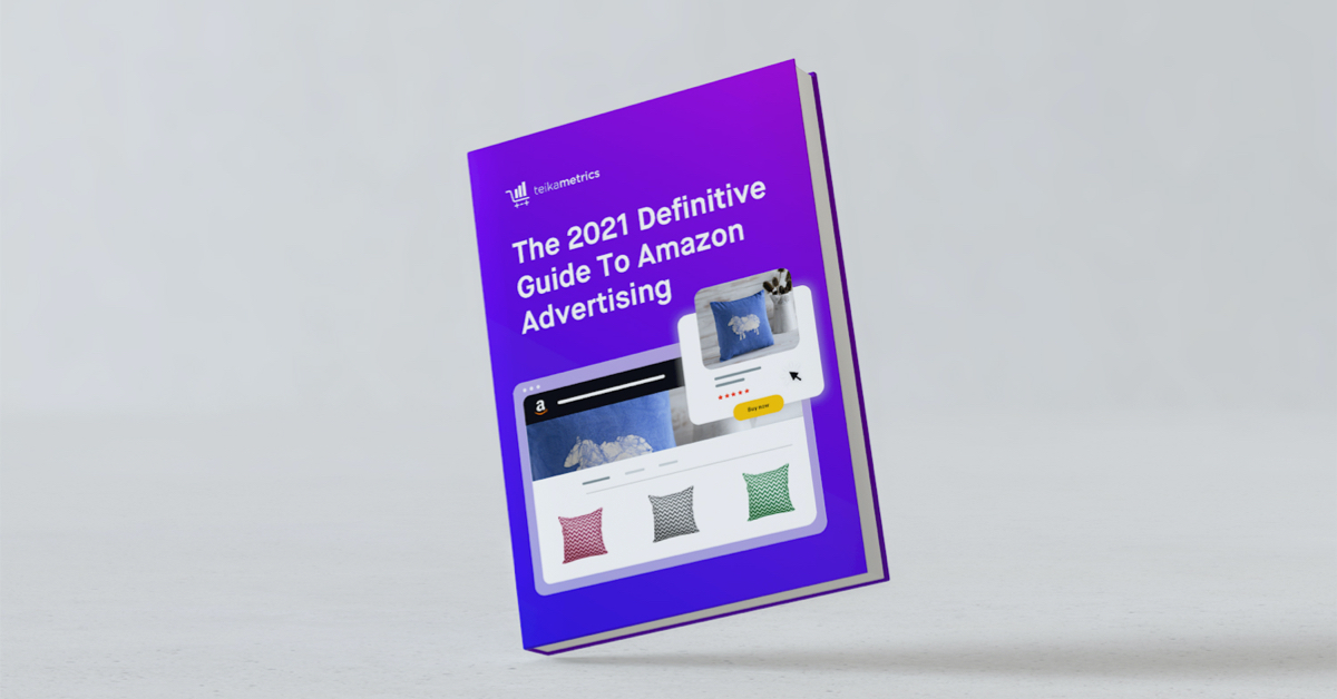 The 2021 Definitive Guide To Amazon Advertising