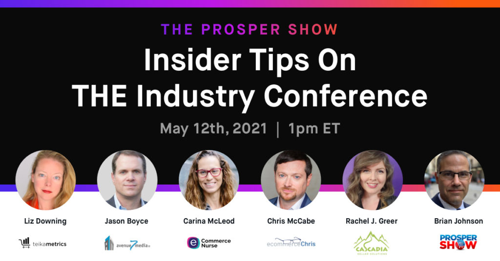 The Prosper Show – Insider Tips On THE Industry Conference