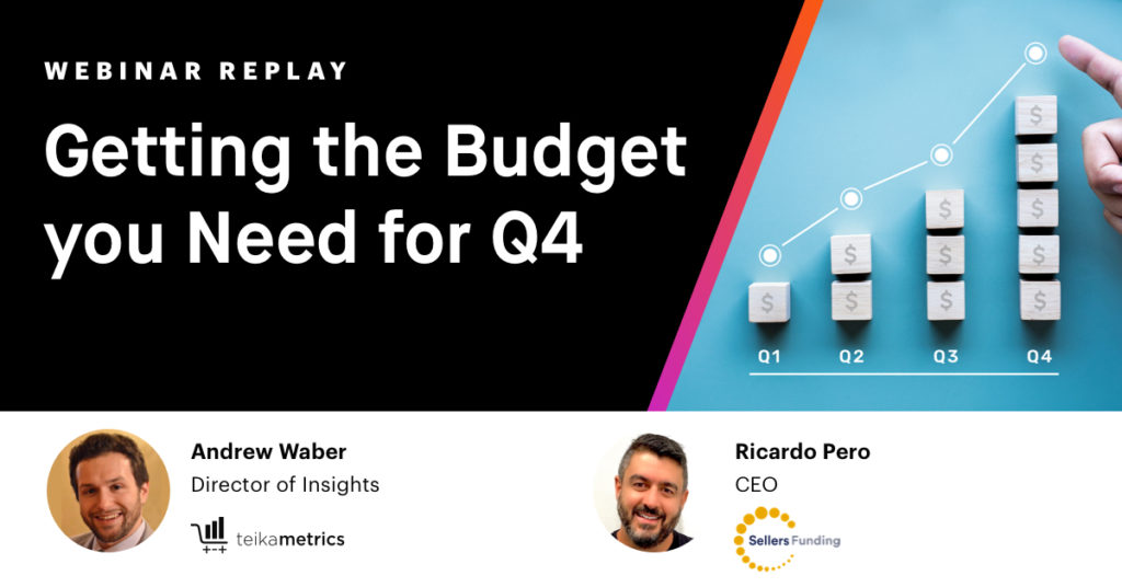 Getting the Budget you Need for Q4