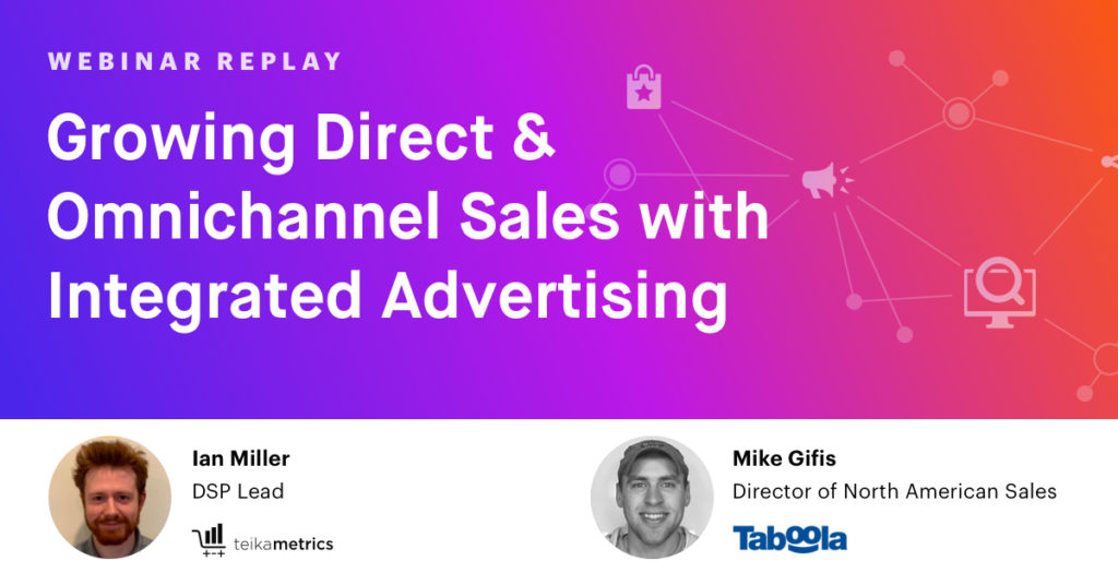 Growing Direct & Omnichannel Sales with Integrated Advertising