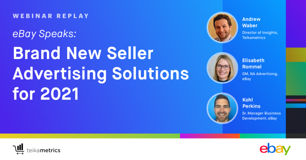 eBay Speaks: Brand New Seller Advertising Solutions for 2021
