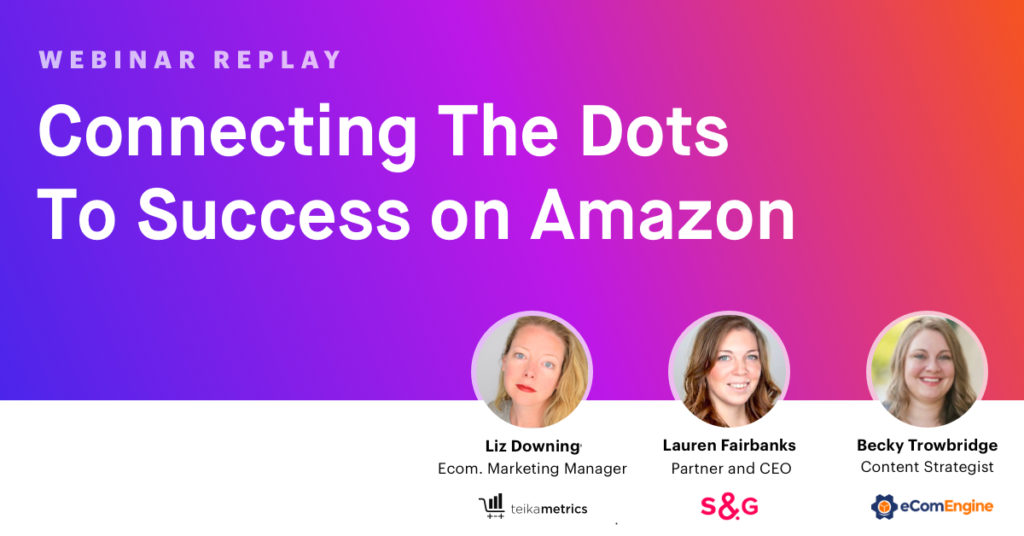 Ecommerce Roundtable: Connecting The Dots To Success on Amazon
