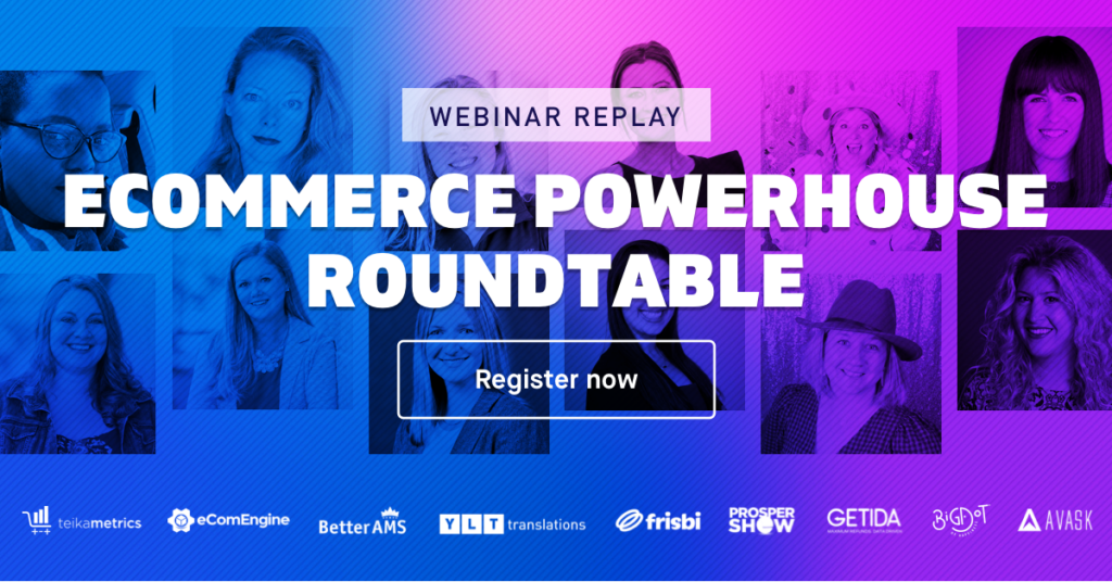 <strong>Ecommerce Powerhouse Roundtable</strong>