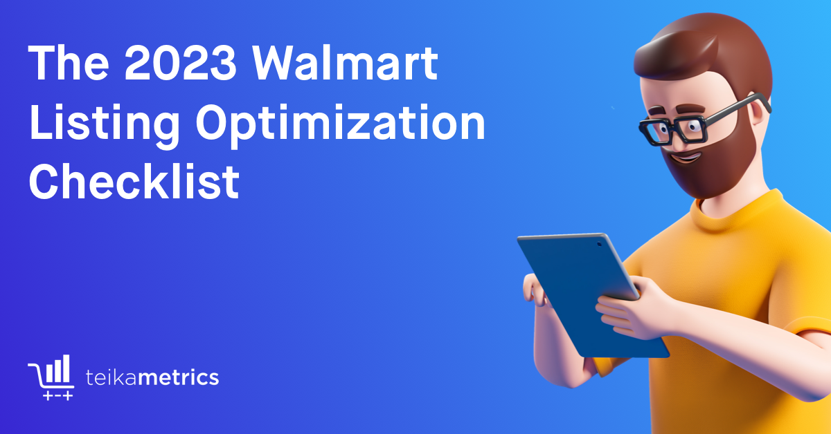 The 2023 Walmart Listing Optimization Checklist