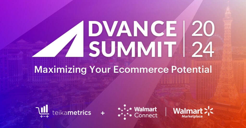 Unveiling Teikametrics’ Advance Summit: Maximize Your Ecommerce Potential