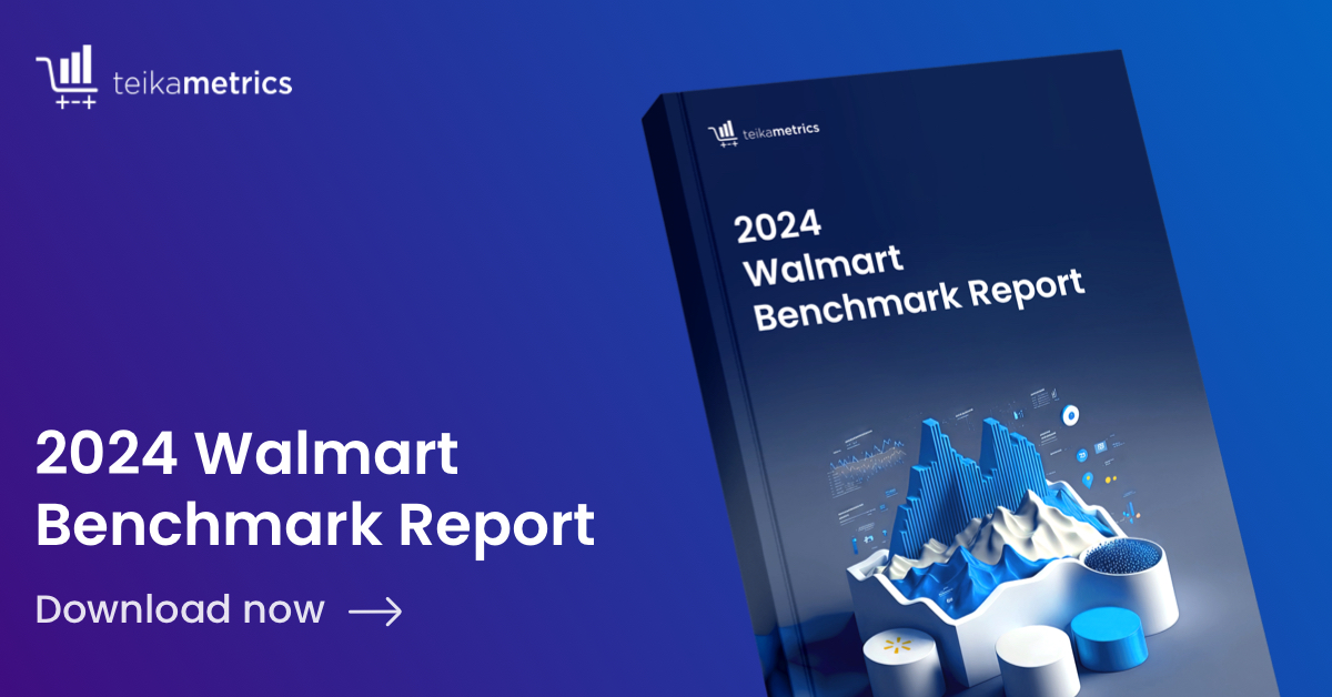 2024 Walmart Benchmark Report Teikametrics
