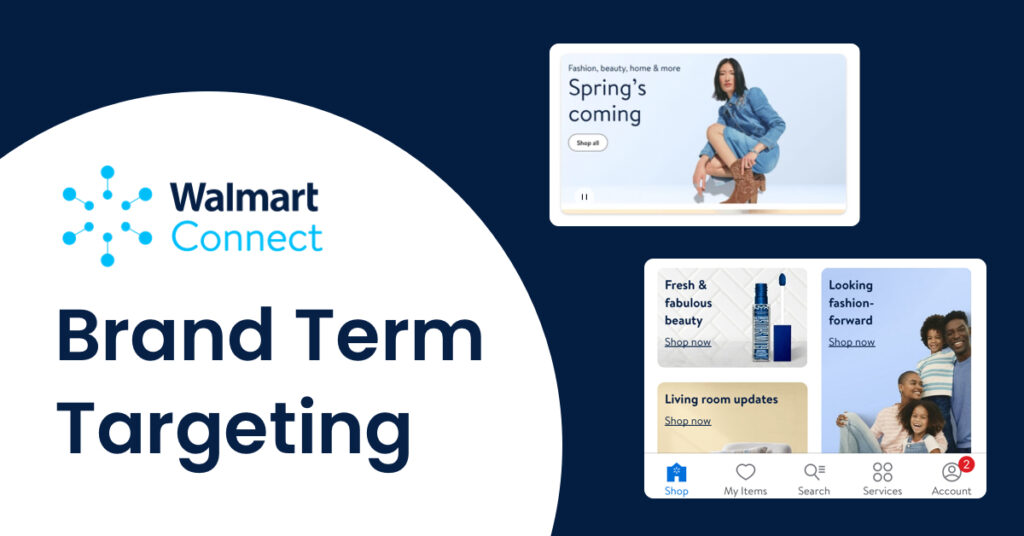 Walmart Connect Introduces Brand Term Targeting