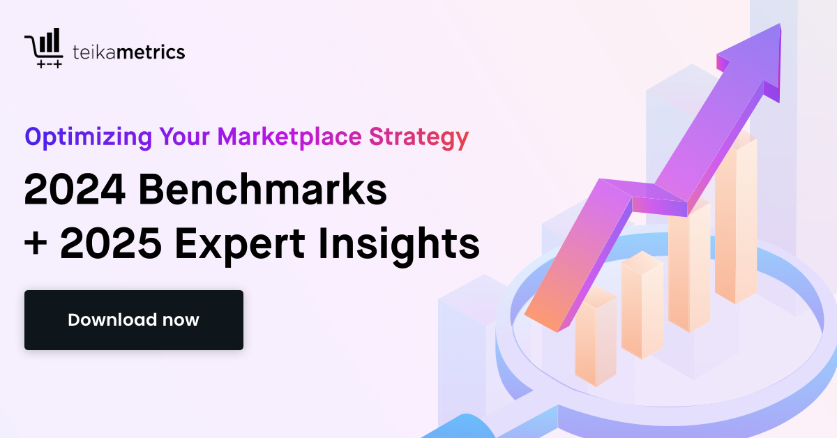 Optimizing Your Marketplace Strategy: 2024 Benchmarks + 2025 Expert Insights