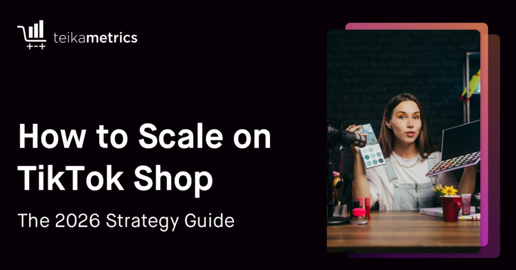 How to Scale on TikTok Shop: The 2026 Strategy Guide