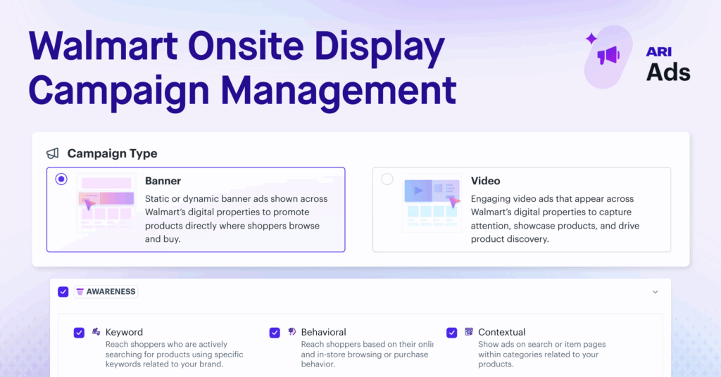 Introducing Walmart Onsite Display Campaign Management: Smarter Targeting, Faster Setup, Full-Funnel Results
