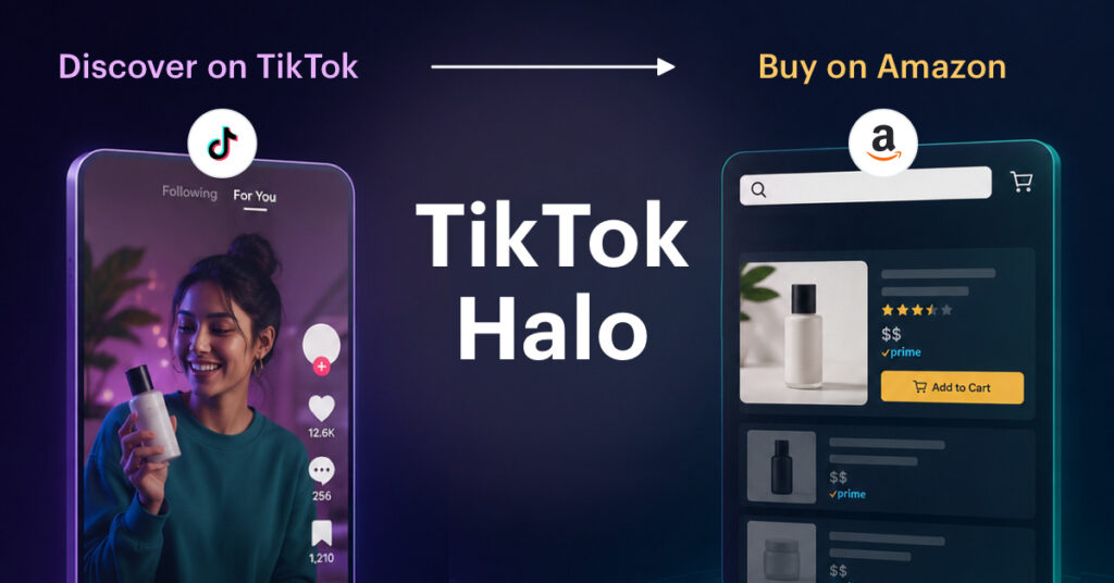 The TikTok Halo: Why Your Amazon Sales Are Quietly Being Driven by a Channel You’re Not Measuring